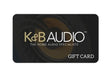 K&B Audio Gift Card - K&B Audio